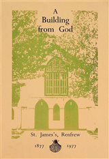Rev Bernard J Canning; 1977; pp192;
Church of St. James Renfrew