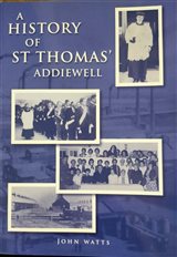 A History of St Thomas' Addiewell	John Watts; 2008